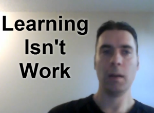 learning isn't work plus 3 productivity tips